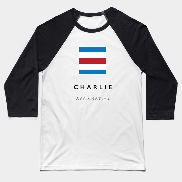 Charlie: ICS Flag Semaphore Baseball T-Shirt by calebfaires